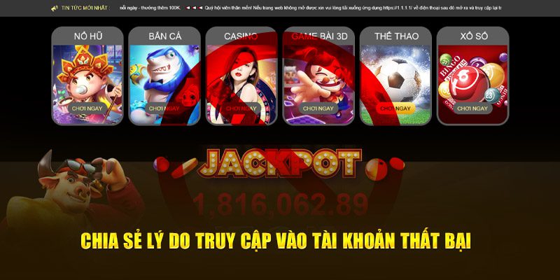 Chia sẻ lý do truy cập vào tài khoản thất bại