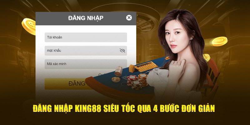 Đăng nhập King88 siêu tốc qua 4 bước đơn giản